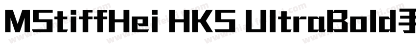 MStiffHei HKS UltraBold手机版字体转换